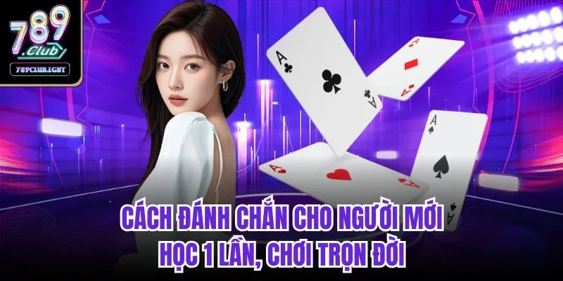 Cách đánh chắn
